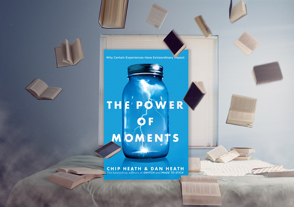 Book review 'The Power of Moments' on how to create memorable moments