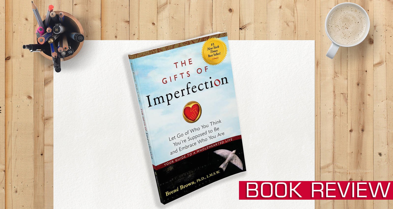 The Gifts of Imperfection